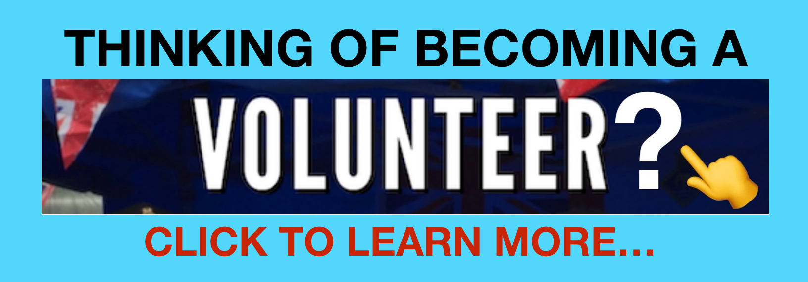 Thinking of Becoming A Volunteer?